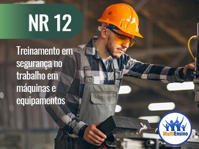 NR 12 Treinamento em segurança no trabalho em máquinas e equipamentos. Veja detalhes: