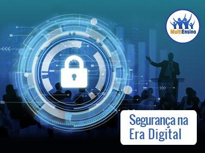 Segurança na era digital - Veja detalhes